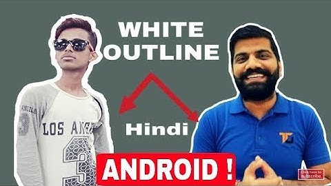 How to make outline on photo like technical guruji with android !hindi/Urdu