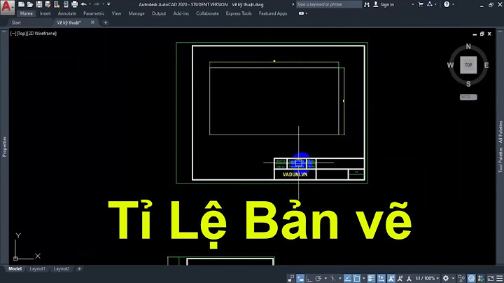 Hướng dẫn thiết lập tỉ lệ bản vẽ trong autocad