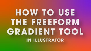 How to Use The Freeform Gradient Tool In #Illustrator