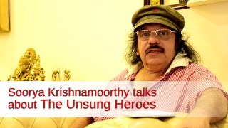 Soorya Krishnamoorthy talks about The Unsung Heroes by Baburaj Asariya