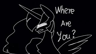 "Where are you?" || Princess Twilight Sparkle || MLP animatic [by Rainboom虹爆]