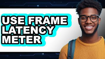 How to Use Frame Latency Meter (UPDATED 2025)
