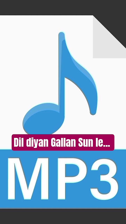 dil diyan gallan sun le...mp3 Song