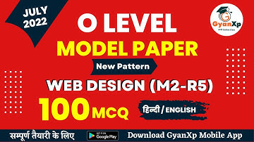 O Level Web Designing (M2 R5) Model Paper July 2022 || O Level New Paper Pattern ||GyanXp