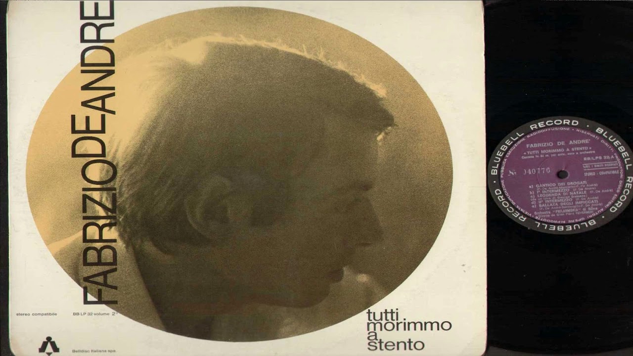 Fabrizio D̰ḛ ̰A̰n̰d̰r̰ḛ̀T̰ṵt̰t̰ḭ Morimmo a S̰t̰ḛn̰t̰o̰ 1968 Full Album YouTube Fabrizio D̰ḛ ̰A̰n̰d̰r̰ḛ̀T̰ṵt̰t̰ḭ Morimmo a S̰t̰ḛn̰t̰o̰ 1968 Full Album YouTube