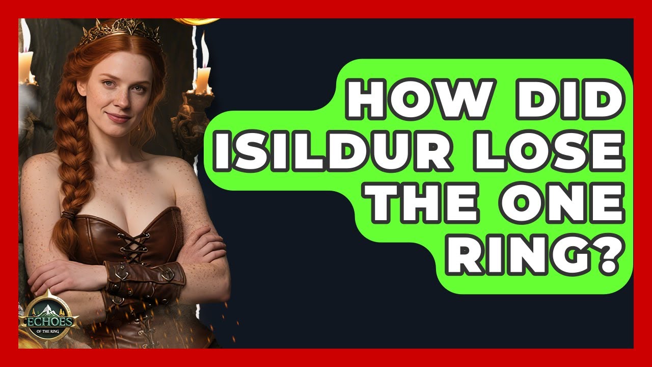 How Did Isildur Lose The One Ring? - Test