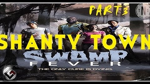 Left 4 Dead 2 Walkthrough: Campaign Swamp Fever: [HD] Shanty Town [Part3]
