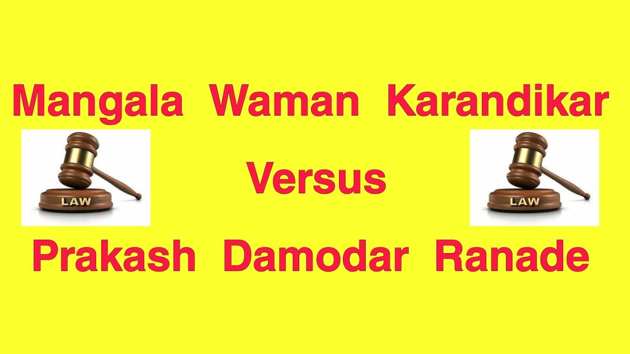 Mangala Waman Karandikar Versus Prakash Damodar Ranade JUDGMENT - YouTube