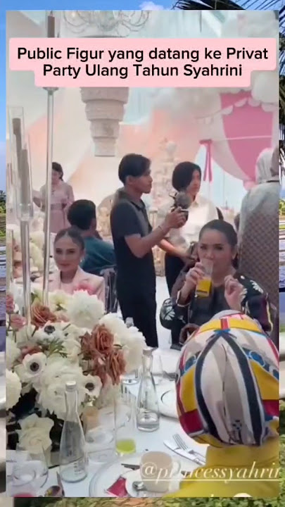 Artis yang di undang ke privat party ultah syahrini