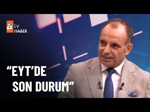 EYT (Emeklilikte yaşa takılanlar) yasası çıkacak mı? - atv Haber 7 Haziran 2022