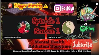 Mental Health Addiction Storytime [Episode 1 | Season 1]