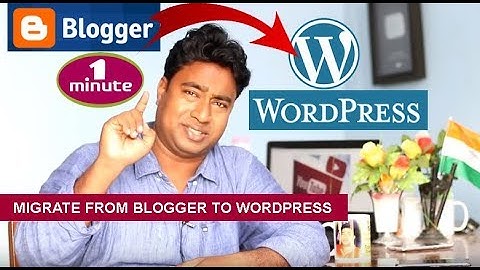 How to Migrate a blog from Blogspot / Blogger to Wordpress Website ! Easiest Procedure