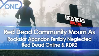 Red Dead Community Mourn As Rockstar Abandon Terribly Neglected Red Dead Online & RDR2