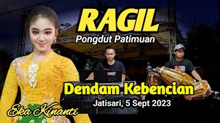 DENDAM KEBENCIAN - EKA KAMAJAYA - RAGIL PONGDUT