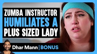 Zumba INSTRUCTOR Humiliates A PLUS SIZED LADY | Dhar Mann Bonus! by Dhar Mann Bonus 1,032,919 views 3 weeks ago 8 minutes, 56 seconds
