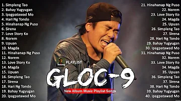 Gloc 9 Top 10 ~ OPM 2024 🎵 Top OPM Songs 2024 #9141