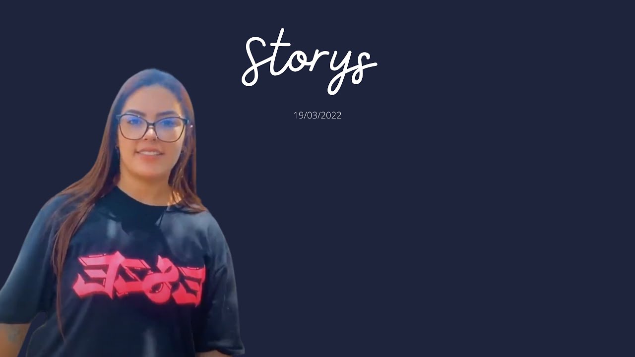 Linessa 19/03/2022 Storys YouTube