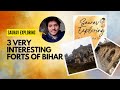 3 amazing forts of bihar  interesting history  bihar  saurav exploring