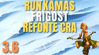 RUN KAMAS FRIGOST - REFONTE CRA - Dofus 3.6