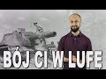 Bój ci w lufę - Bitwa na łuku kurskim. Historia Bez Cenzury