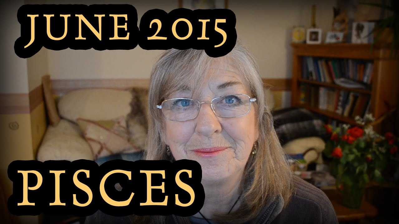 Pisces Horoscope for June 2015