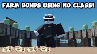 How to Farm Bonds Easily Using No Class!