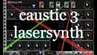 How to make a "lasersynth" in Caustic 3
