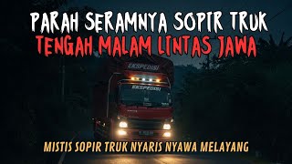 PERJALANAN TENGAH MALAM YANG ANEH SOPIR MOBIL EKSPEDISI LINTAS JAWA