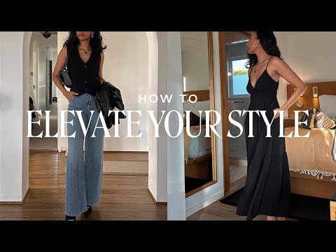 HOW TO MAKE YOUR OUTFITS BETTER | elevate your daily style ✨