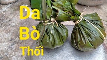 Món Da Bò Thối l Đời Sống Miền Núi