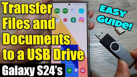 Galaxy S24/S24+/Ultra: How to Transfer Files and Documents to a USB Drive💾📱