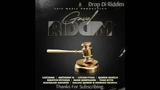 Gavel Riddim Mix(2023)Anthony B, Luciano, Lutan Fyah, Queen Omega, Sasha Queen x Drop Di Riddim