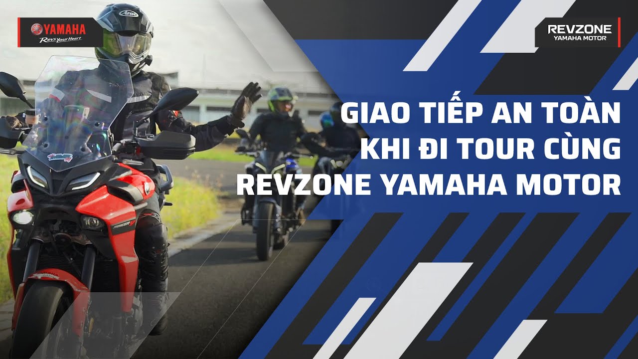 Giao tiếp an toàn khi đi tour cùng Revzone Yamaha Motor - YouTube