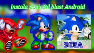 😼tutorial para instalar sonic 3D blast en android 😸