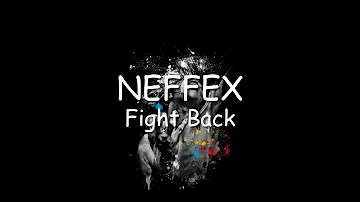 Neffex - Fight Back ( Lyric )