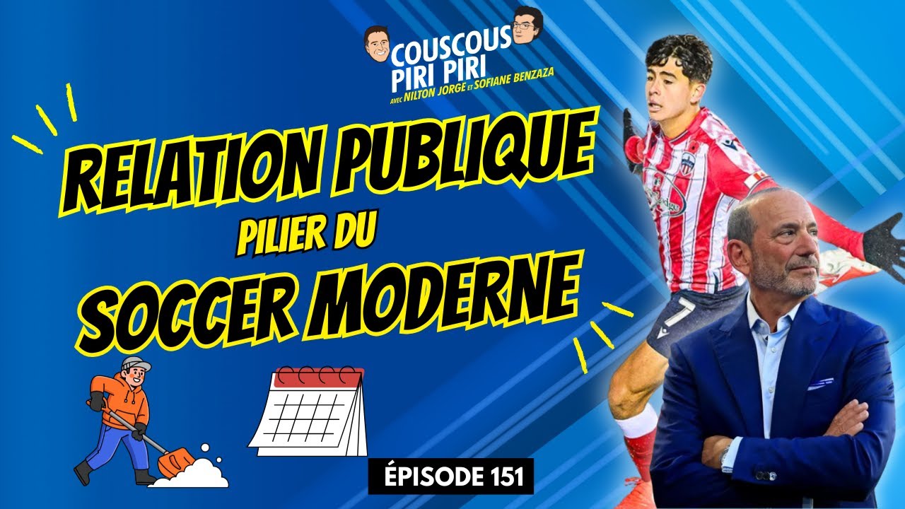 📣 FINALE CPL ET CALENDRIER MLS: L’EFFET MARKETING | CCPP Ép. 151