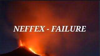 NEFFEX - Failure [Lyrics]