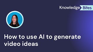 How to use AI to generate video ideas