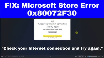 [FIX] Microsoft Store Error 0x80072F30: "Check your Internet connection and try again."