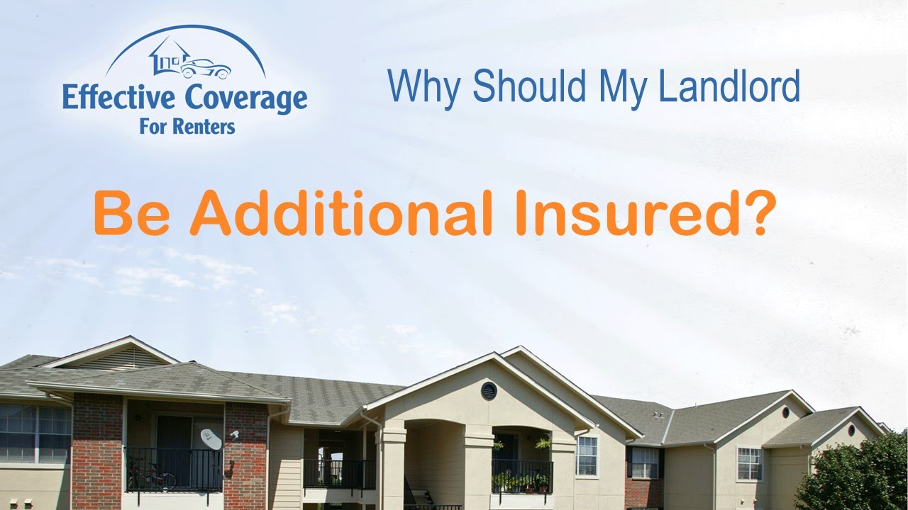 Why Should My Landlord Be Additional Insured