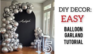 HOW TO MAKE A BALLOON ARCH/ EASIEST TUTORIAL