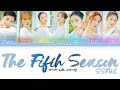 OH MY GIRL (오마이걸) – The Fifth Season (SSFWL) (다섯 번째 계절) Lyrics (Color Coded Han/Rom/Eng)