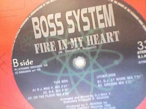 Boss System — BOSS SYSTEM - fire in my heart (Dreams Mix)