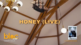 Honey - Live Bloc Sessions