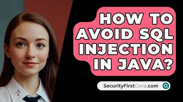 How To Avoid SQL Injection In Java? - SecurityFirstCorp.com