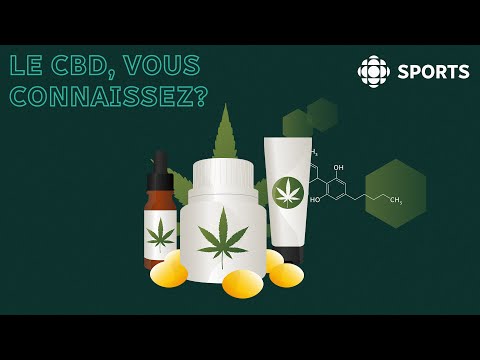 Le CBD, vous connaissez?