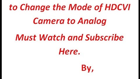 HDCVI Camera Mode Change