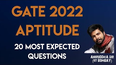 GATE 2022 GENERAL APTITUDE || GATE 2022 APTITUDE || Aniruddha Sir (IIT-B) || GradeUp