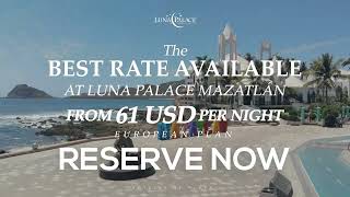 Best Rate Available European Plan Luna Palace Mazatlán