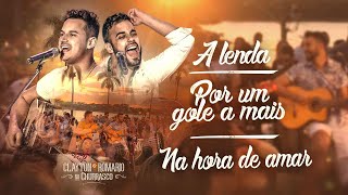 Clayton e Romário - A Lenda / Por Um Gole A Mais / Na Hora De Amar - DVD no Churrasco